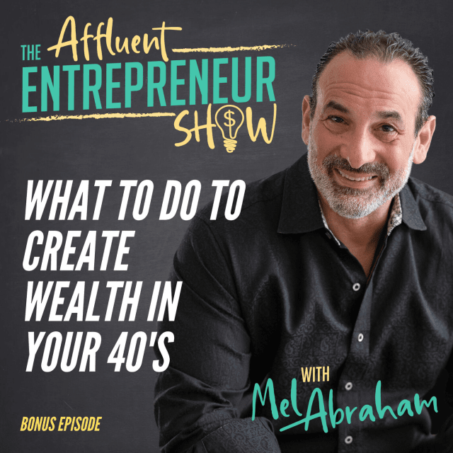 BONUS: What to Do to Build Wealth in Your 40’s!